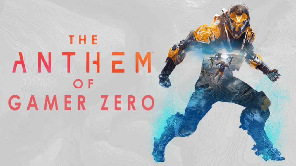 The Anthem of Gamer Zero