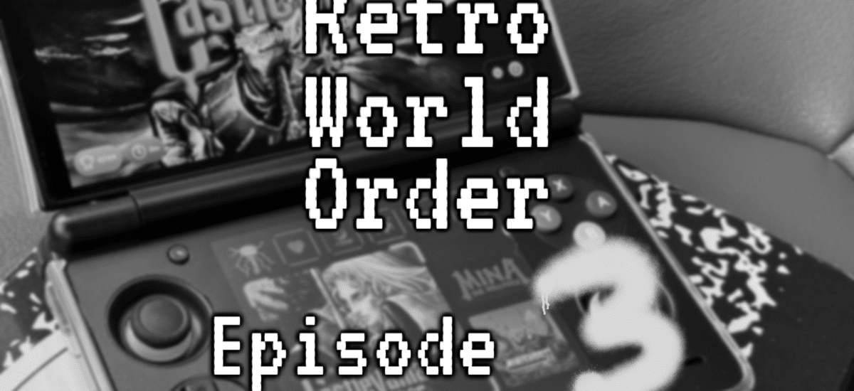 Retro World Order Ep 03 – Tickle your Pickle Pete